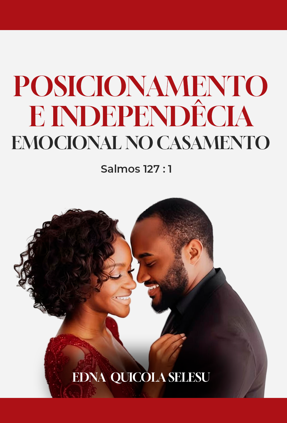 Posicionamento & Independência Emocional no Casamento